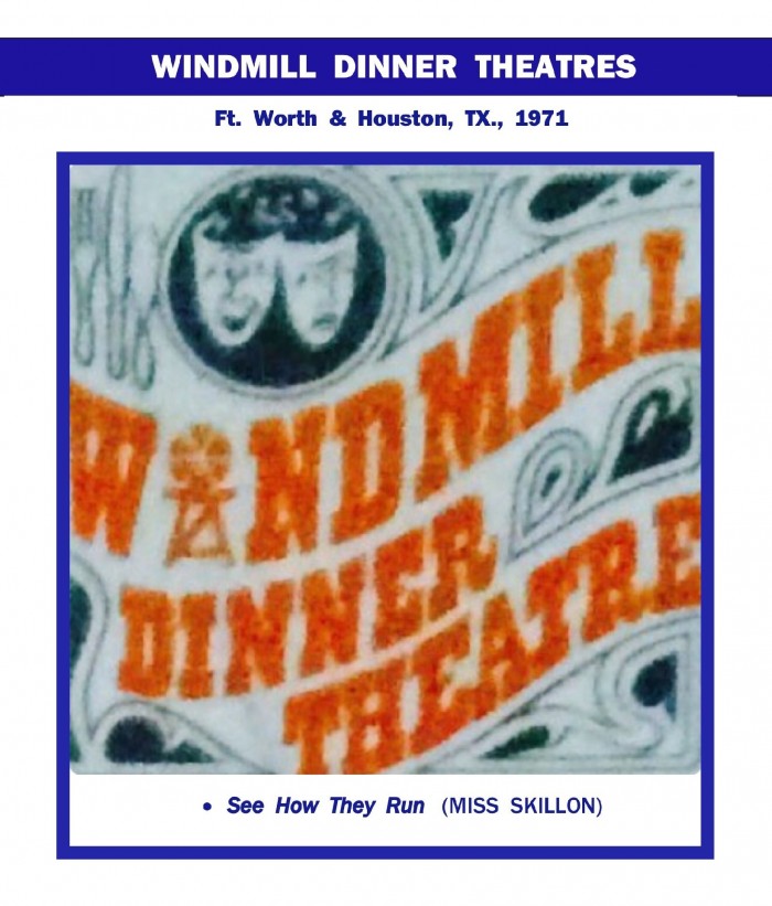 Windmill Dinner Theatres, Ft. Worth, “See How They Run”, 1971