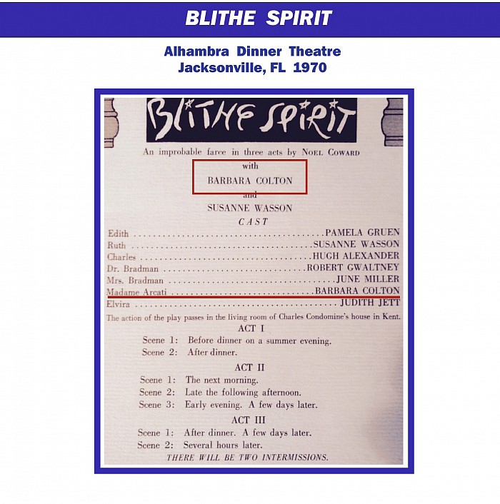 “Blithe Spirit”, Alhambra Dinner Theatre, Jacksonville, FL, 1970