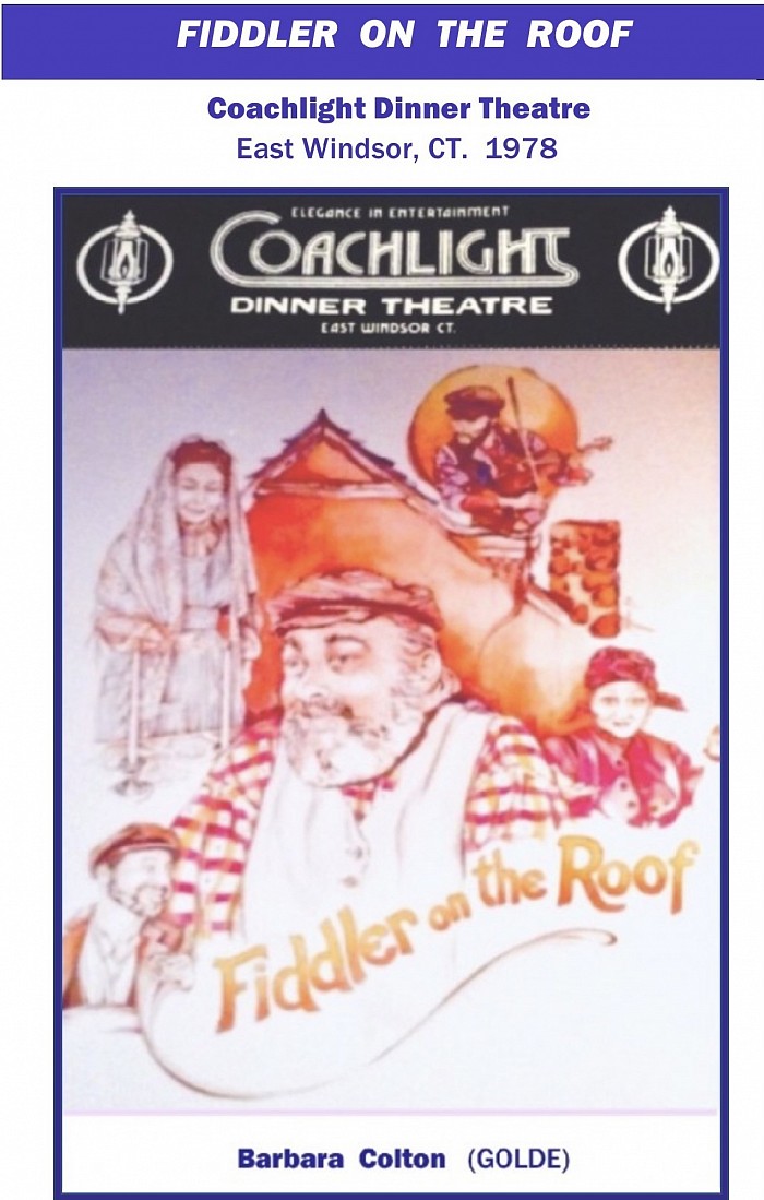 “Fiddler on the Roof”, Golde, Coachlight Dinner Theatre, 1978