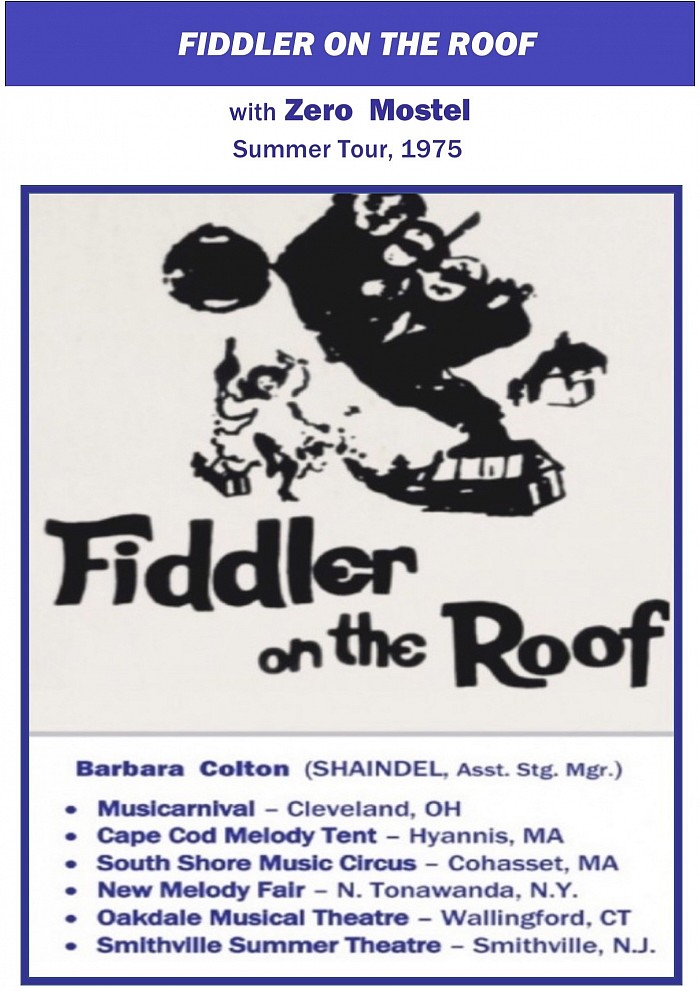 “Fiddler on the Roof”, Zero Mostel, 1975 summer tour, Shaindel, Asst.Stg.Mgr.