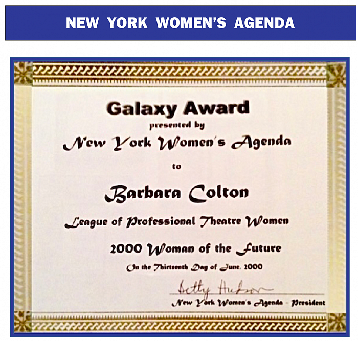 NYWomen’sAgenda, GalaxyAward, June,2000, LeagueofProfessionalTheatre Women